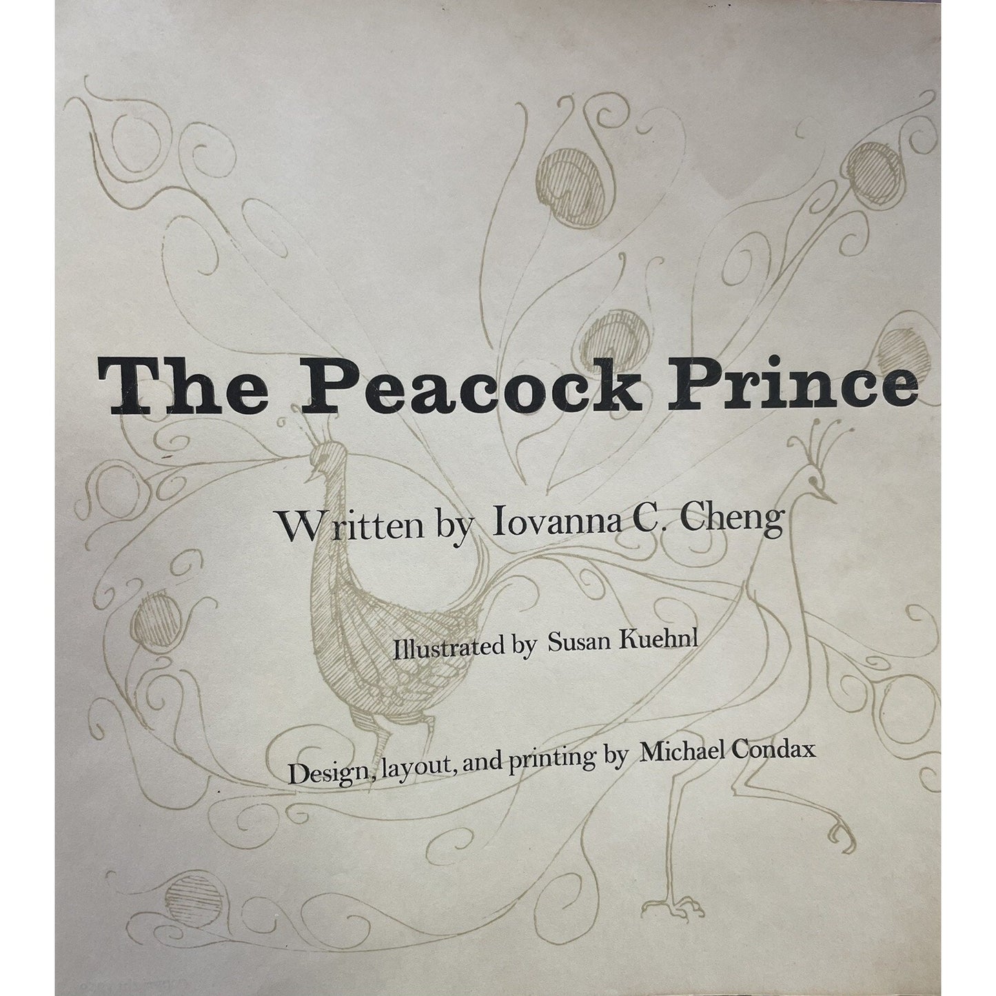 Peacock Prince by Iovanna Cheng Illustrator Susan Kuehnl Limited Edition Of 70