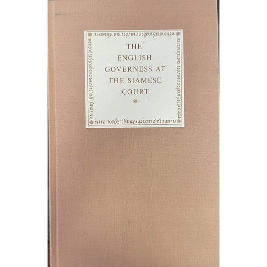 The English Governess at the Siamese Court By Anna Harriette Leonowens HC