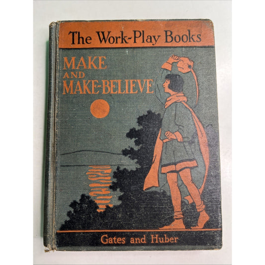 1934 Vintage Gates & Huber Work-Play Books HC Make And Make-Believe Illustrated