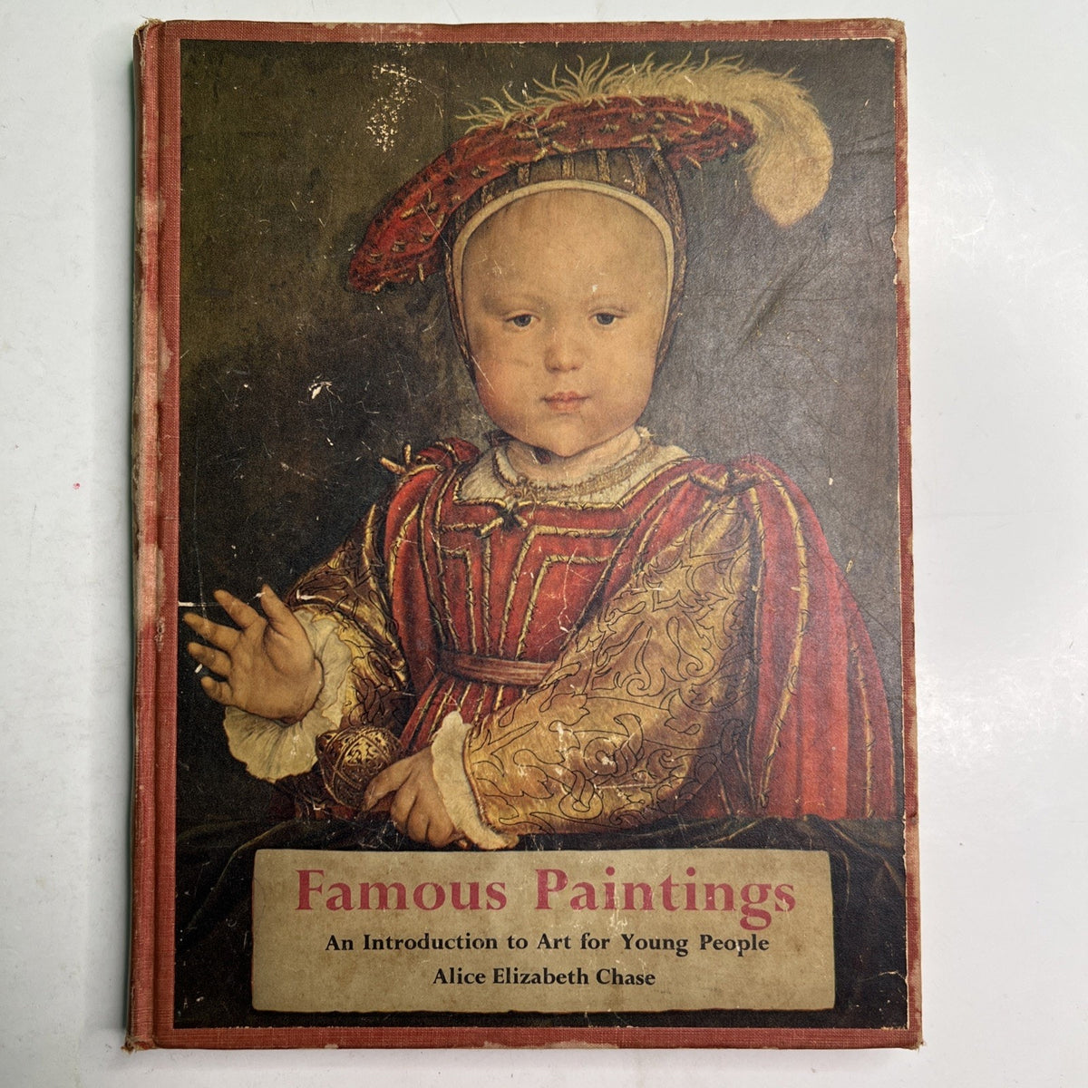 Famous Paintings: Intro to Art For Young People Alice E. Chase Platt & Munk 1951