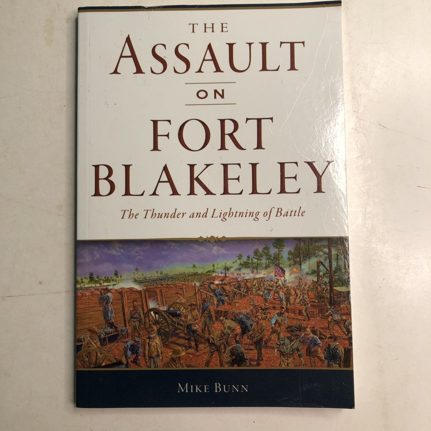 Assault on Fort Blakeley: The Thunder and Lightning of Battle Civil War SIGNED