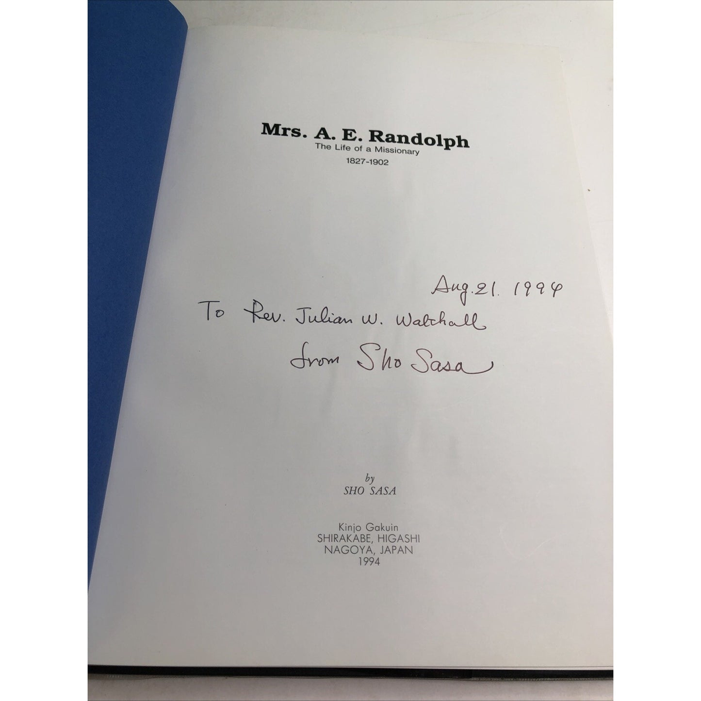 MRS. A.E. RANDOLPH: THE LIFE OF A MISSIONARY, 1827-1902 By Sho Sasa HC DJ 1994
