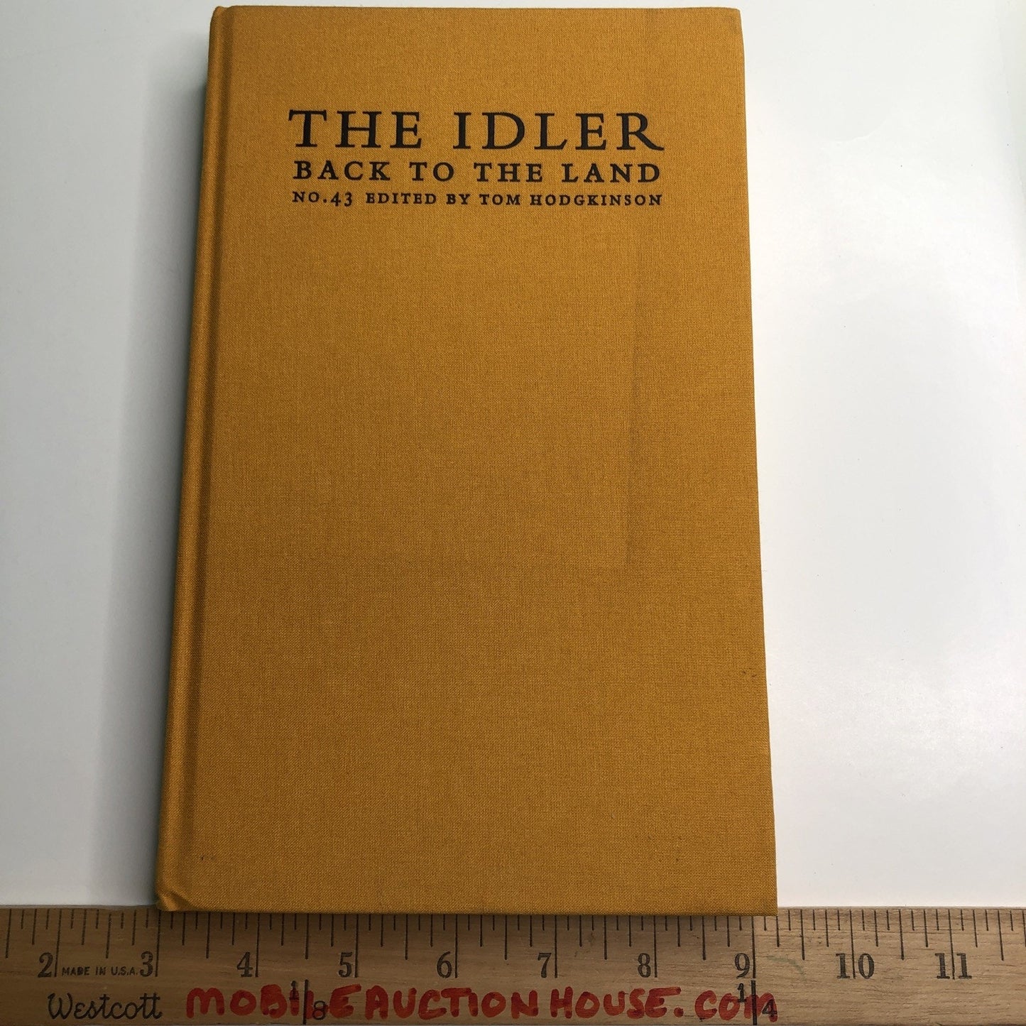 The Idler 43: Back To The Land 2010 HB Tom Hodgkinson Editor Illustrated