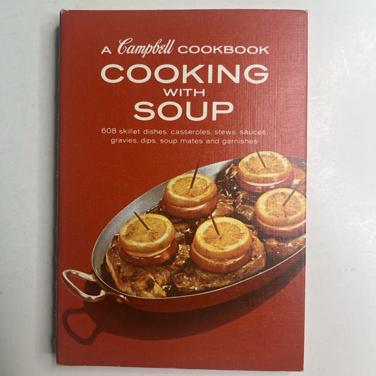 Vintage 1970 Cooking With Soup A Campbell Cookbook Spiral Bound Hardcover