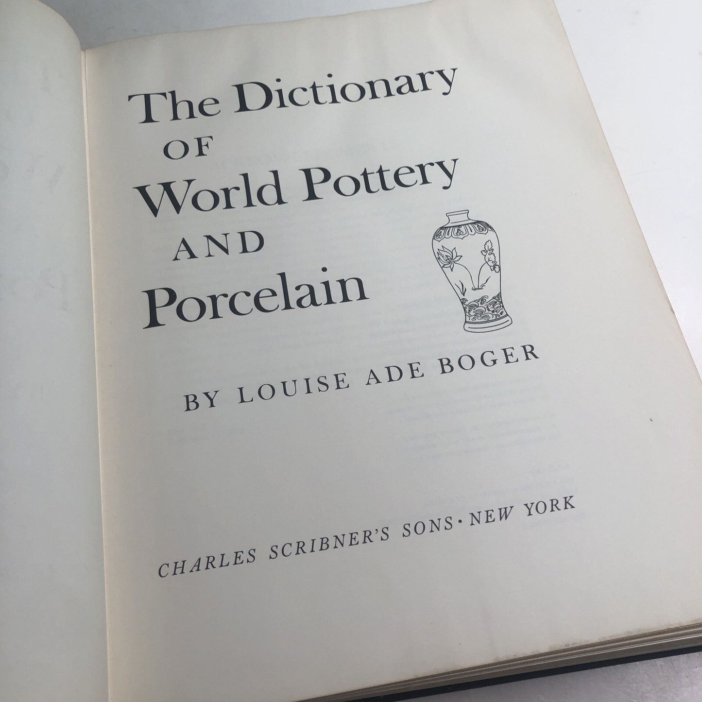 The Dictionary of World Pottery and Porcelain by Louise Ade Boger 1971 HC