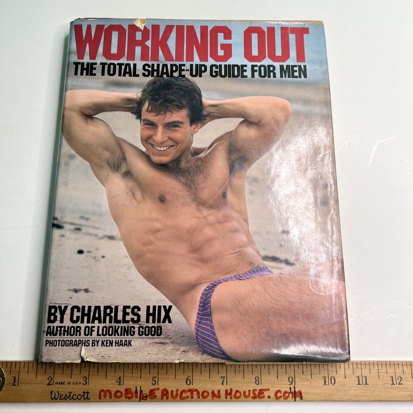 Working Out: The Total Shape-Up Guide for Men by Charles Hix, photos by Ken Haak