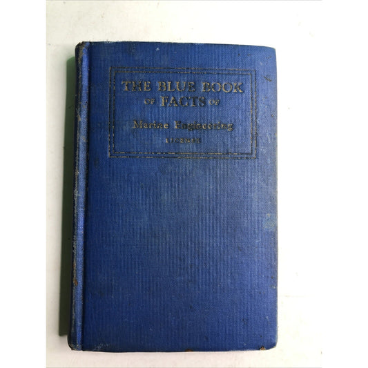 The Blue Book of Facts of Marine Engineering Steam and Gas License 1942 HC