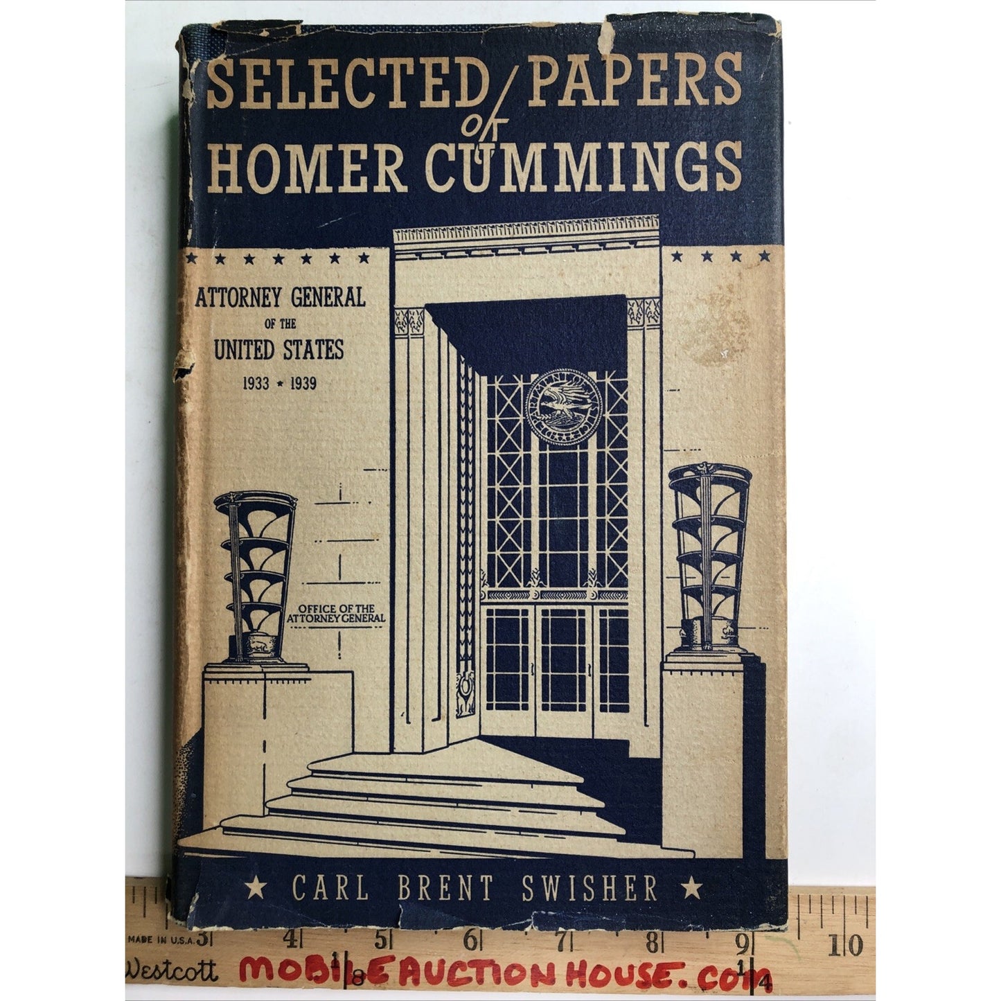 Selected Papers Of Homer Cummings Attorney General Of The US 1933-39 By Swisher