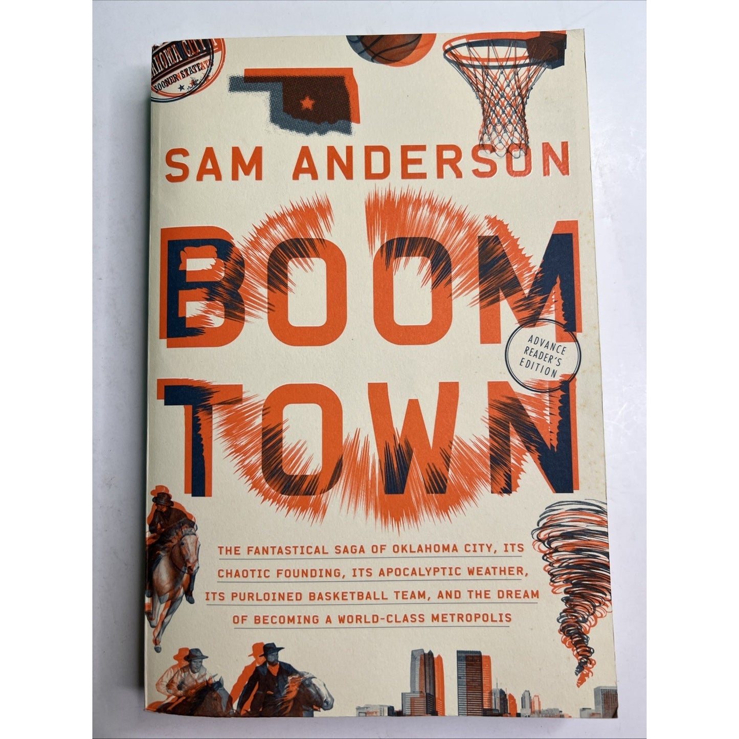 Boom Town: The Fantastical Saga of Oklahoma City PB 1st Edition Advance Reader’s