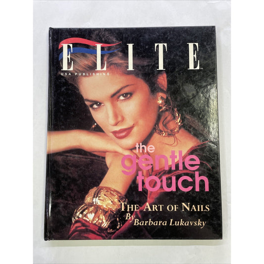 The Gentle Touch: The Art Of Nails By Barbara Lukavsky (Hardcover)