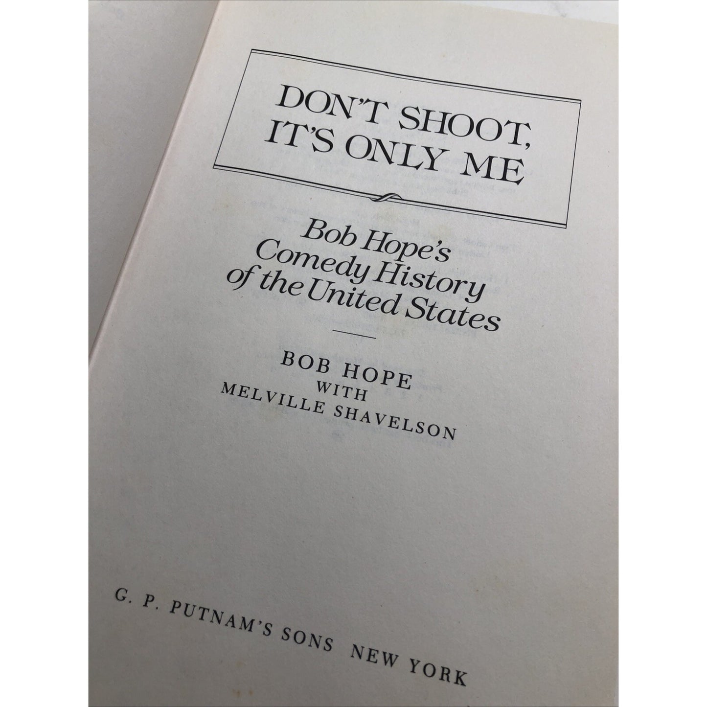 Don't Shoot It's Only Me Bob Hope With Melville Shavelson 1990 1st Edition HC DJ