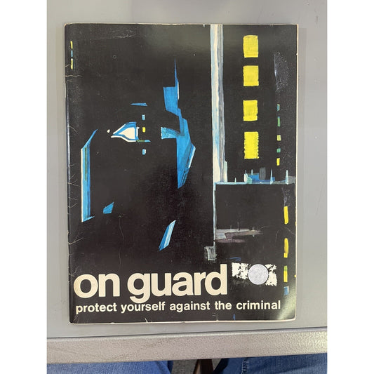 On Your Guard: Protect Yourself Against Criminal by Bernard Gavzer 1970 PB