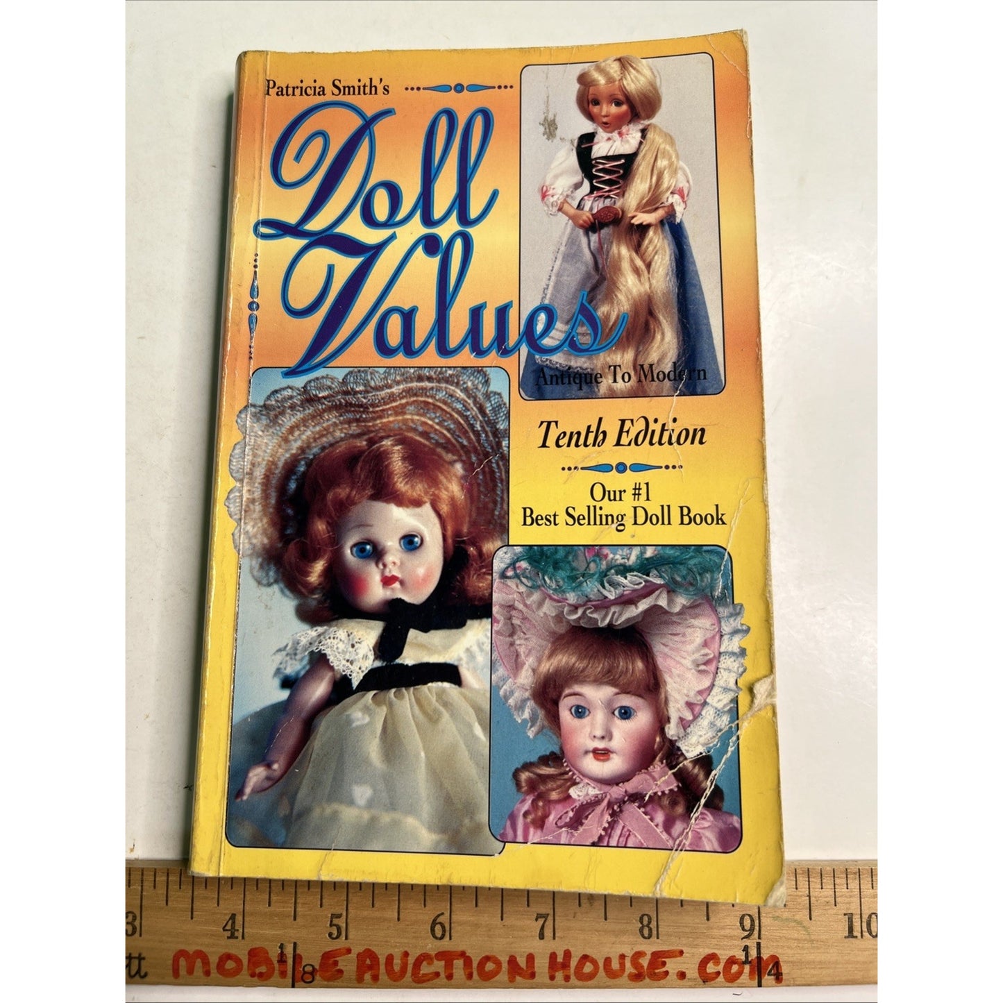 Patricia Smith's Doll Values Antique To Modern by Patricia Smith 10th Edition PB