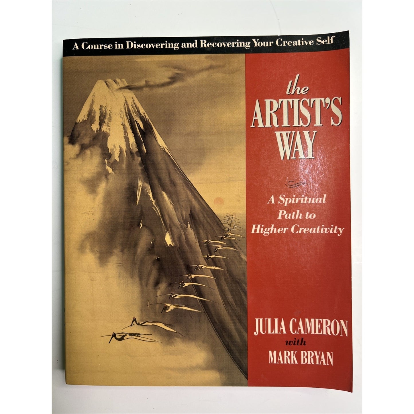 The Artist's Way:A Spiritual Path to Higher Creativity by Julia Cameron 1992 PB