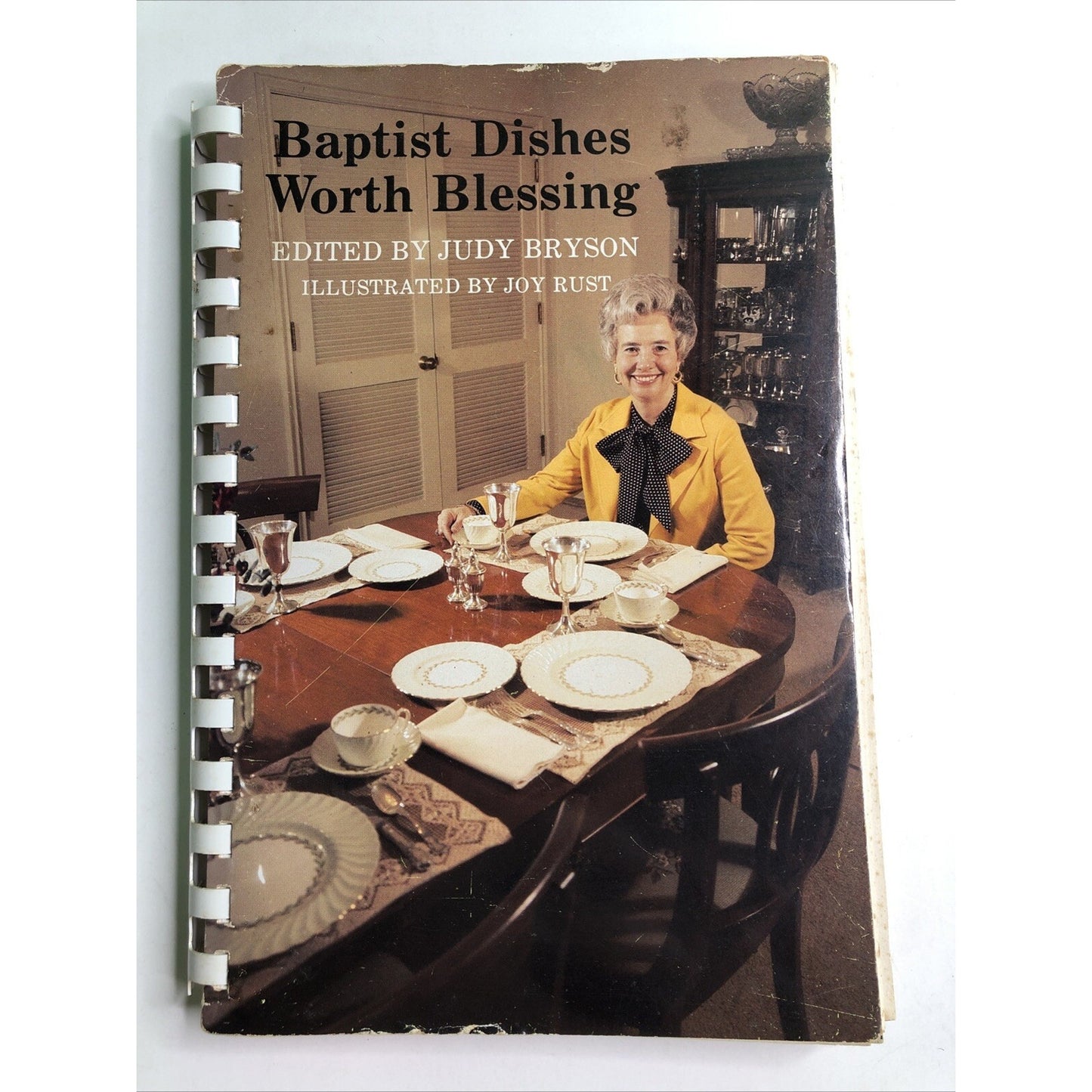Baptist Dishes Worth Blessing Edited by Judy Bryson Plastic Comb Cookbook 1978