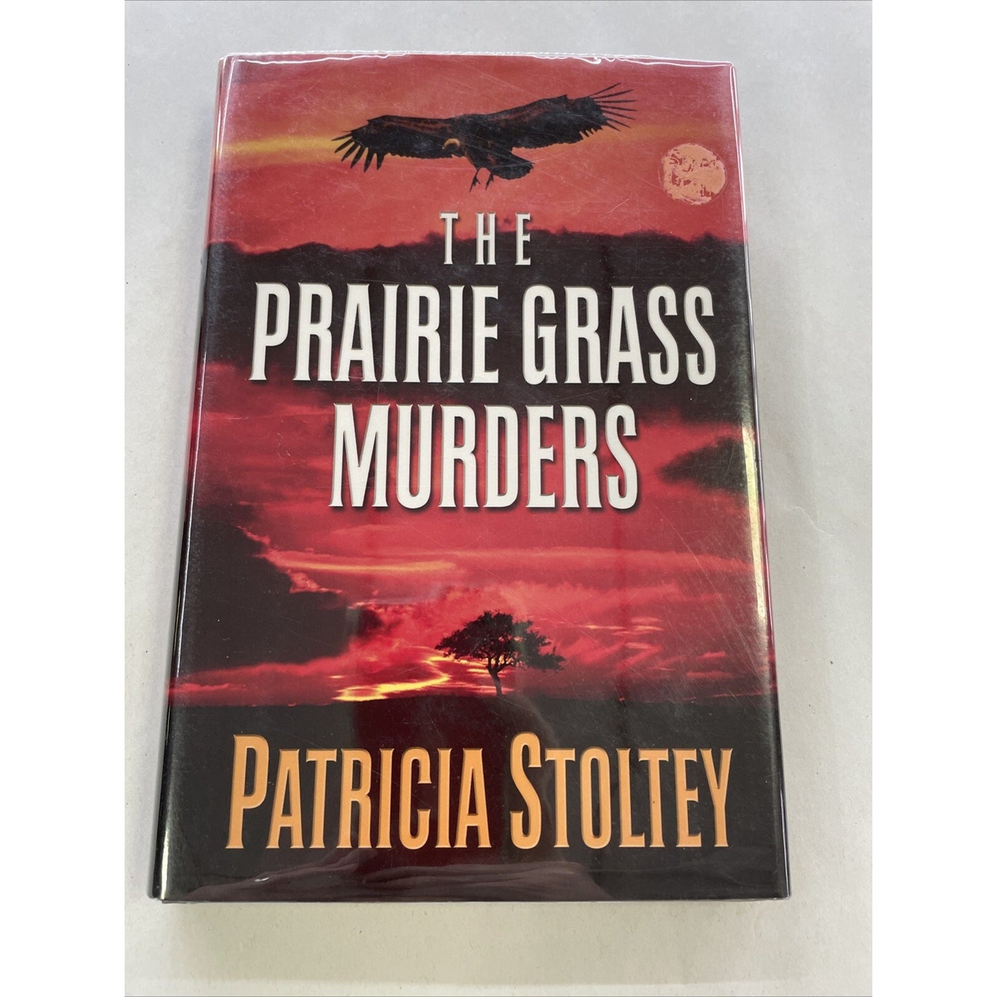 The Prairie Grass Murders by Patricia Stoltey SIGNED BY AUTHOR First Edition