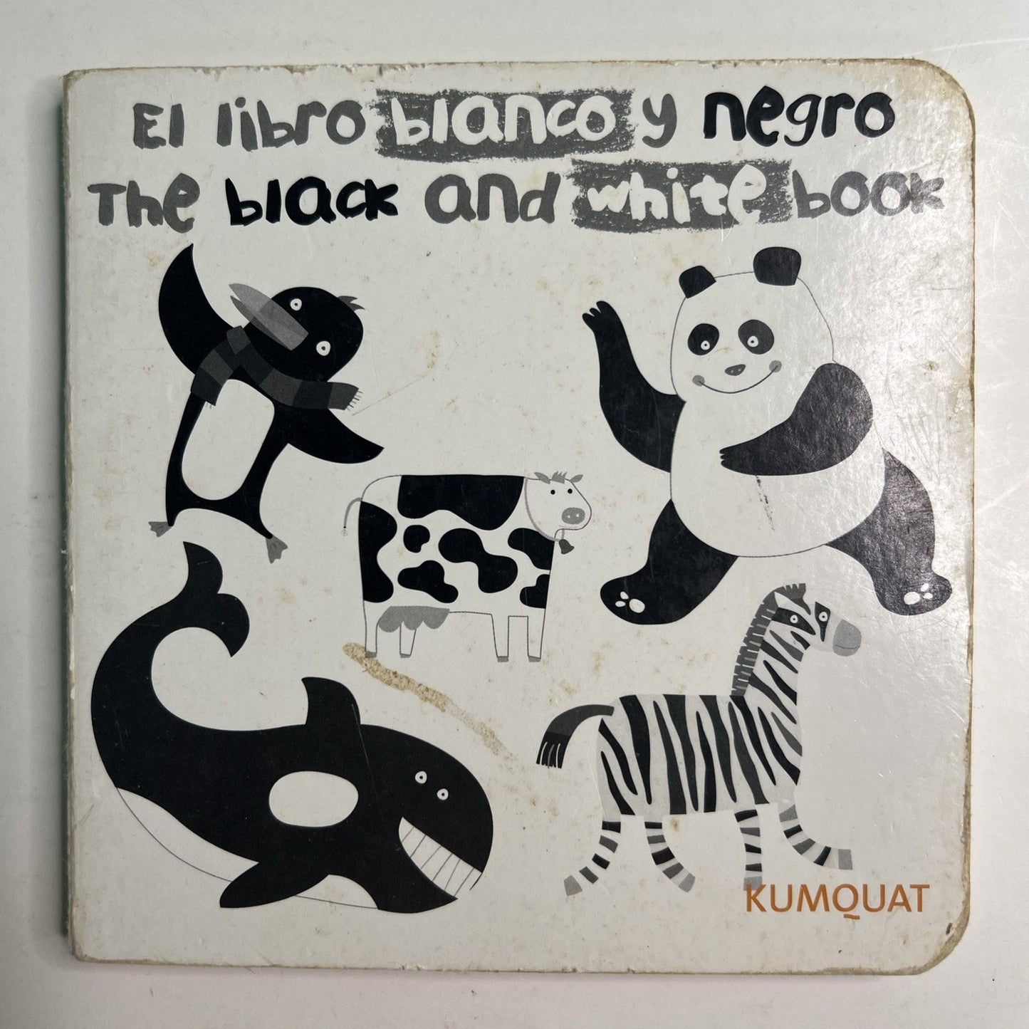 El Libro Blanco y Negro The Black and White Book Spanish Edition Board Book