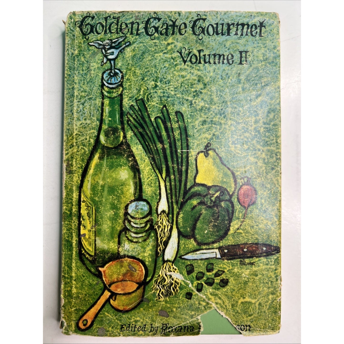 Golden Gate Gourmet Volume 2 Recipes 1962 HC DJ by Roxana Robertson