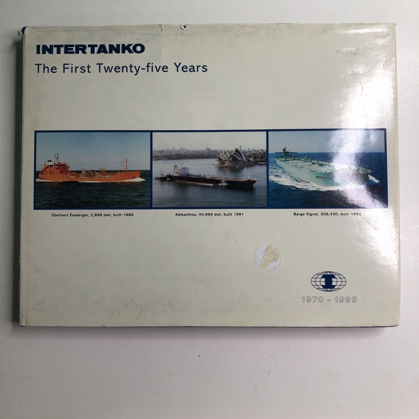 1970 1995 INTERTANKO 25th Anniversary Book Independent Tankers Maritime HC DJ