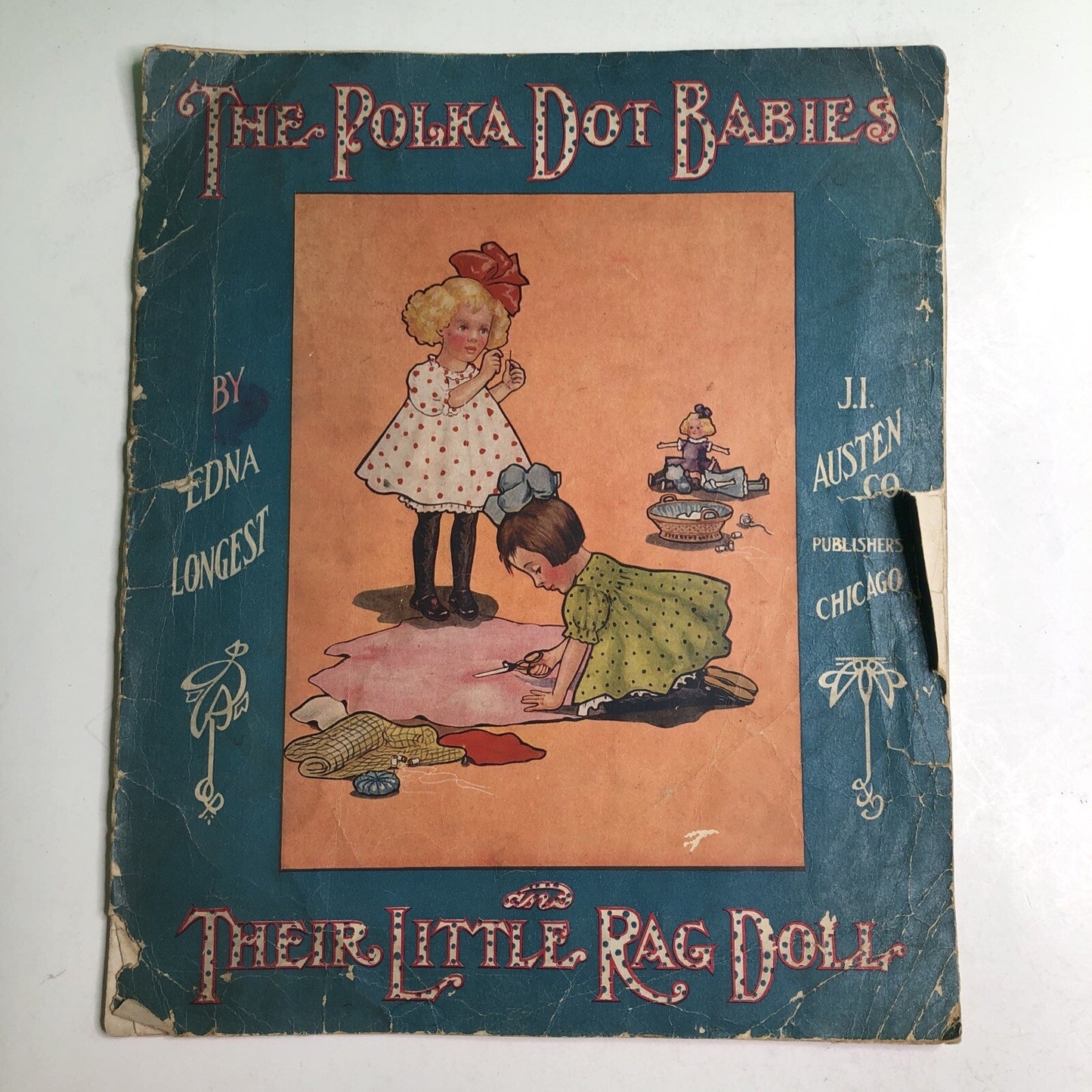 The Polka Dot Babies and Their Little Rag Doll by Edna Longest J.I. Austen 1908