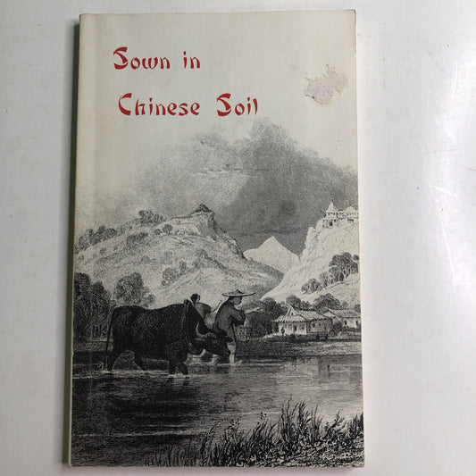 Sown in Chinese Soil: Life of Francoise Teilhard de Chardin Sr. Marie Alberic du