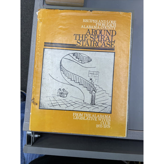 AROUND THE SPIRAL STAIRCASE Recipes Lore Alabama Legislative Wives Club 1977