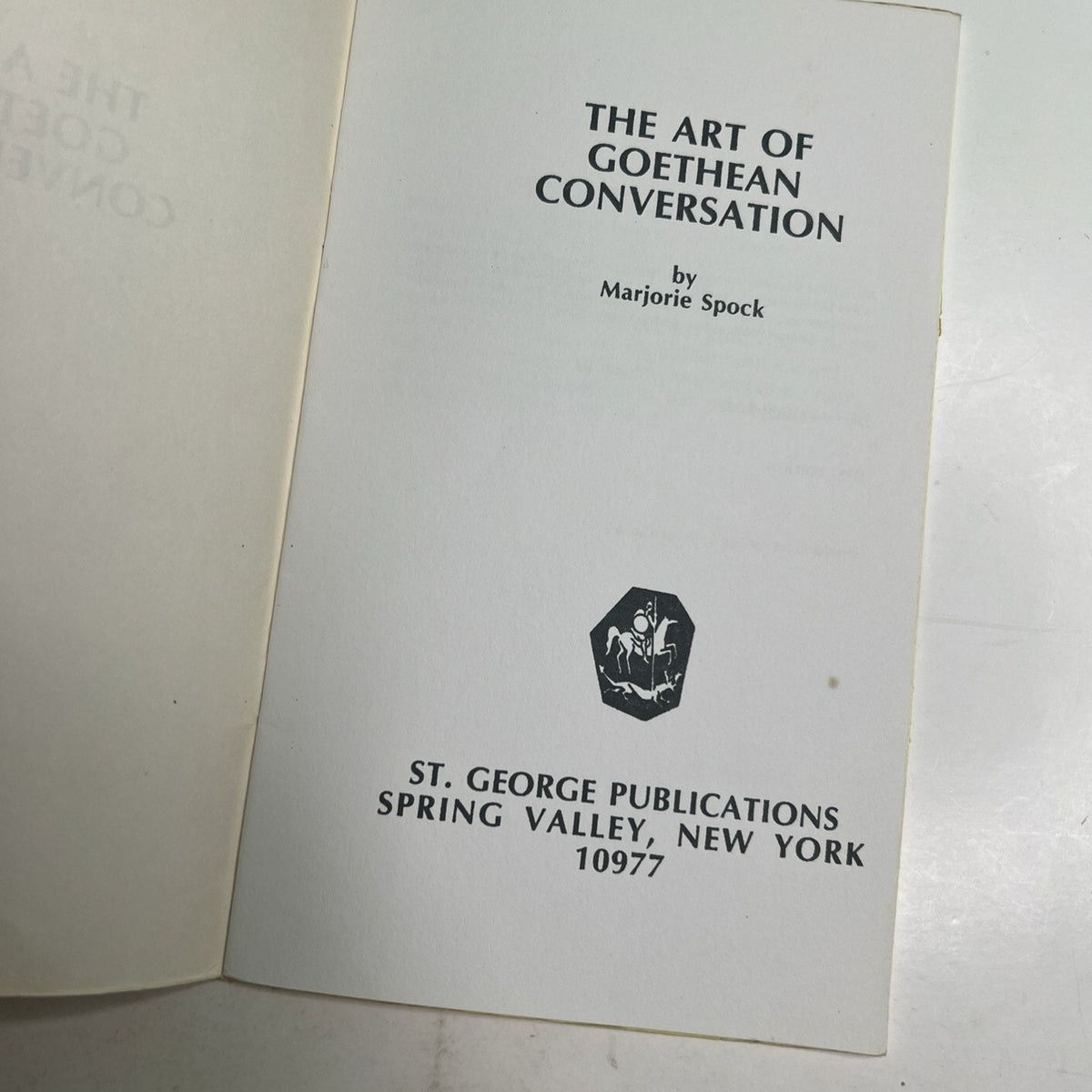 1978 The Art Of Goethean Conversation by Marjorie Spock Booklet