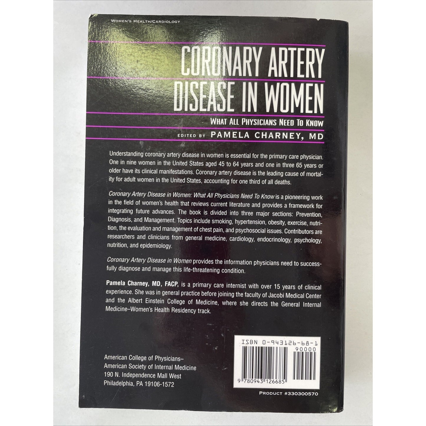 Coronary Artery Disease in Women : What All Physicians Need To Know by CHARNEY