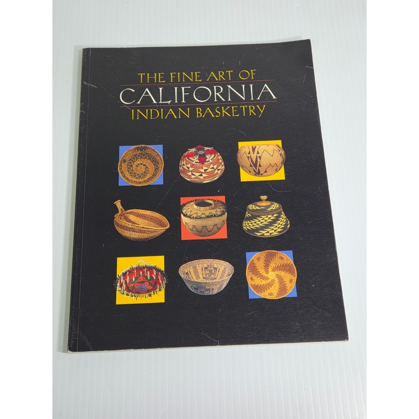 The Fine Art of California Indian Basketry- Brian Bibby 1996 Exhibition Catalog
