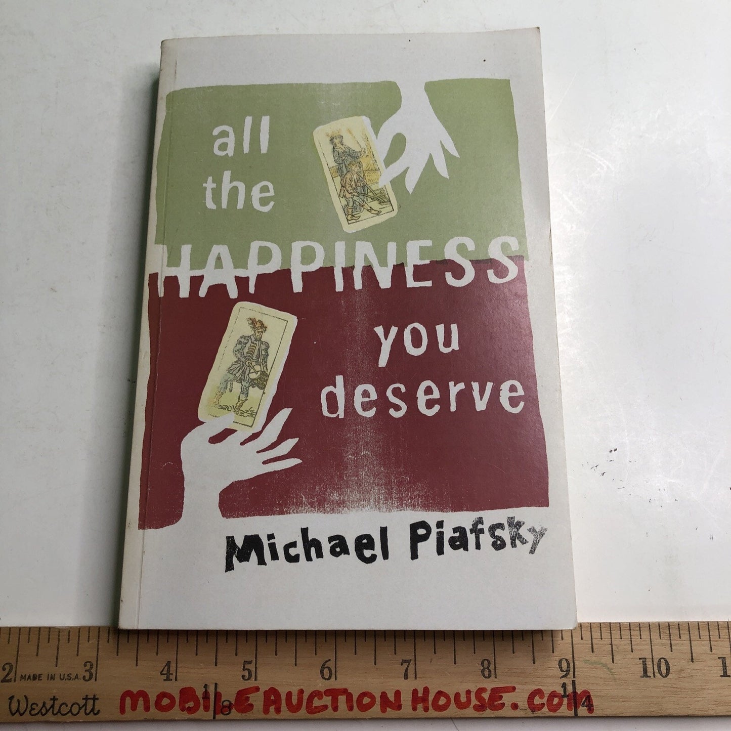 ALL THE HAPPINESS YOU DESERVE By Michael Piafsky Signed By Author PB 2014