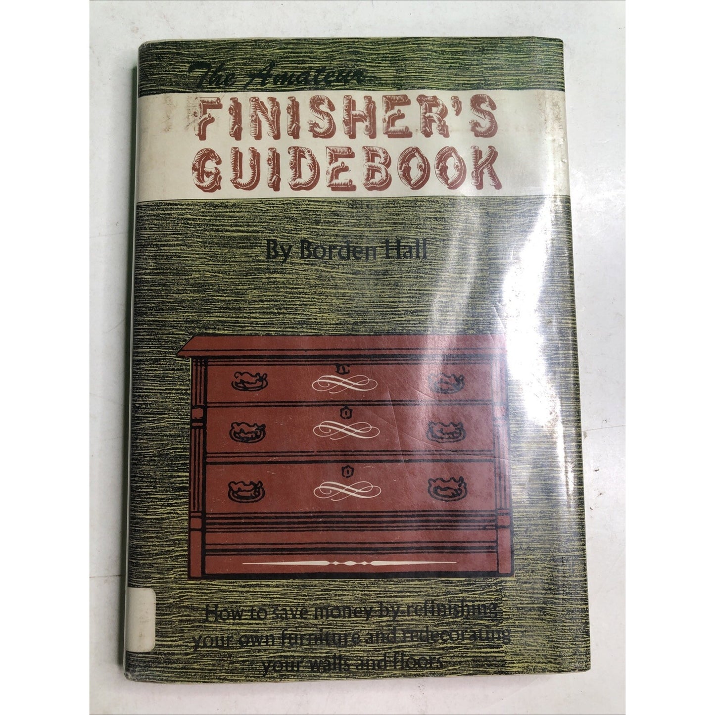The Amateur Finisher's Guidebook by Borden Hall 1952 Hardcover Book HC DJ 1st Ed