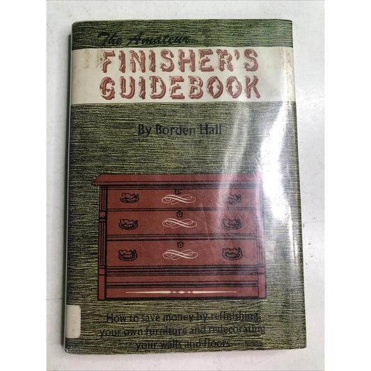 The Amateur Finisher's Guidebook by Borden Hall 1952 Hardcover Book HC DJ 1st Ed