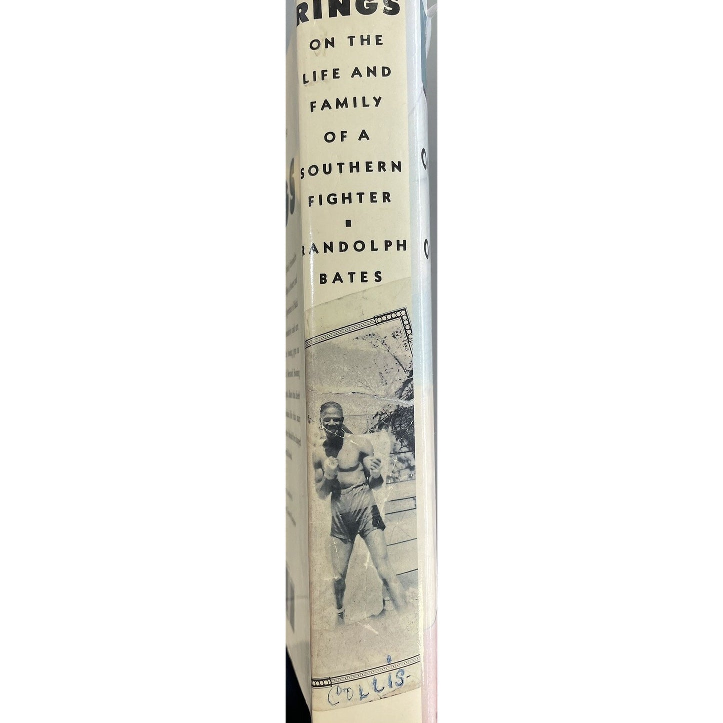 Signed RINGS: ON THE LIFE AND FAMILY OF A SOUTHERN FIGHTER By Randolph Bates