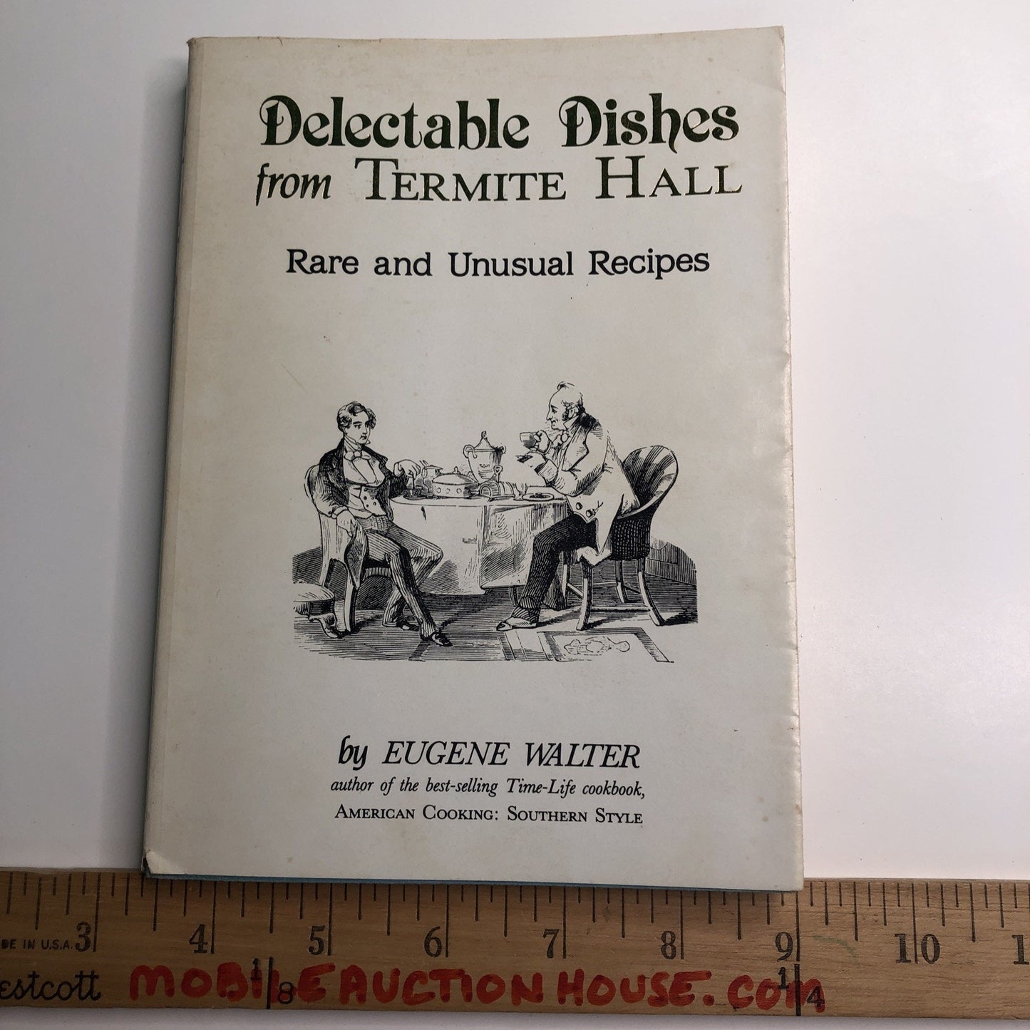 Delectable Dishes from Termite Hall by Eugene Walter PB 1982 1st Printing Mobile