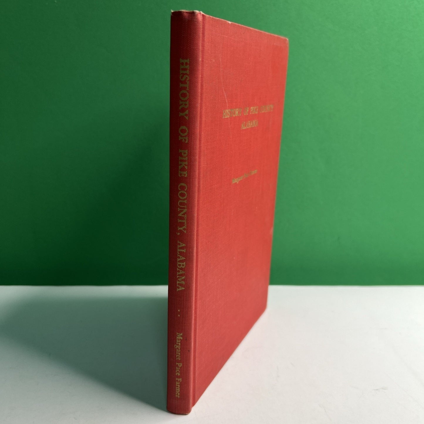 History of Pike County Alabama by Margaret Pace Farmer 1952 HC Illustrated