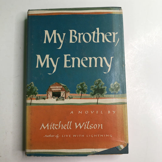 Vintage My Brother, My Enemy by Mitchell Wilson HC DJ BCE 1952