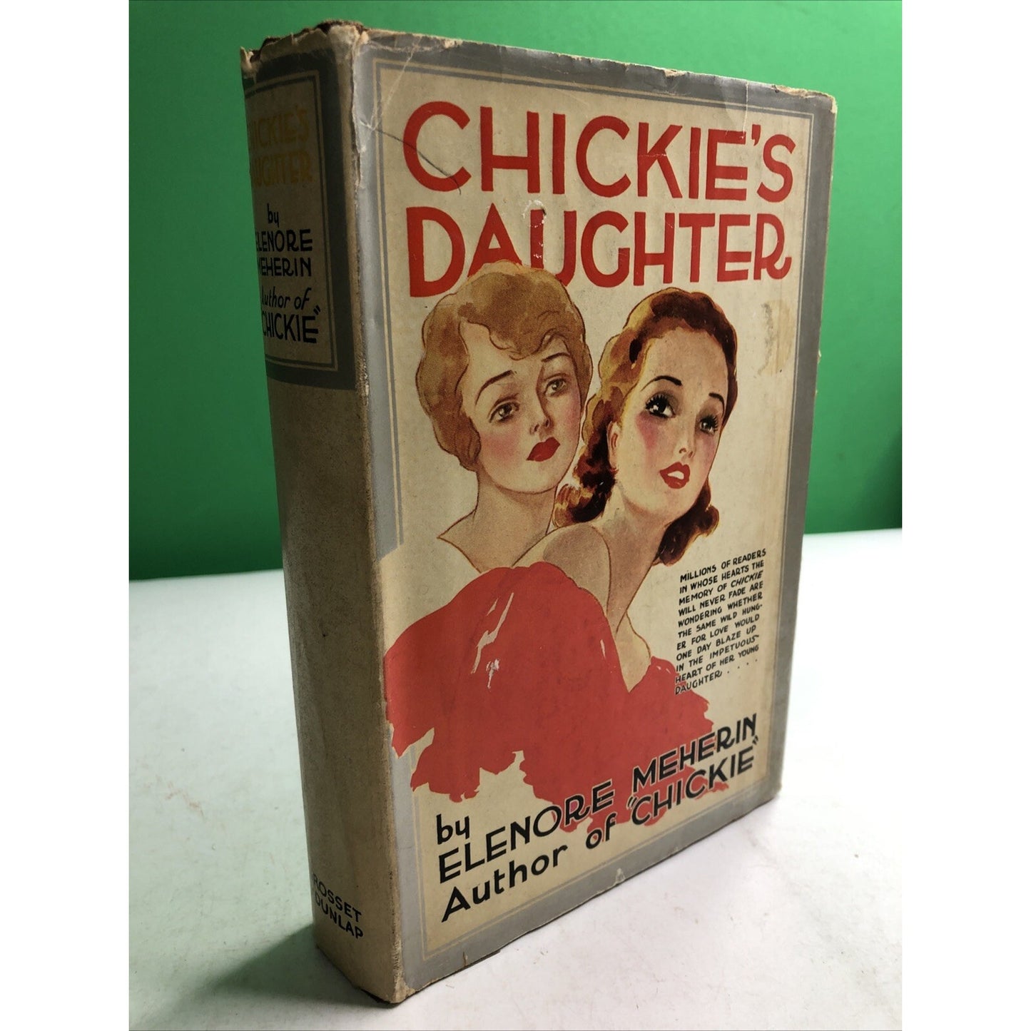 Chickie's Daughter by Elenore Meherin 1934 Romance Novel Hardcover Dust Jacket