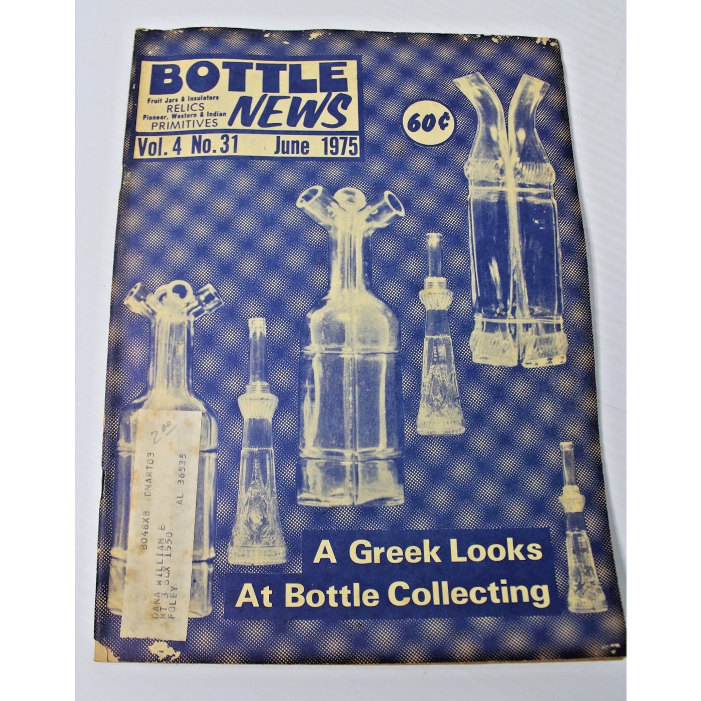 10 Issues 1975 "Bottle News" Fruit Jars, Insulators, Western & Indian Primatives