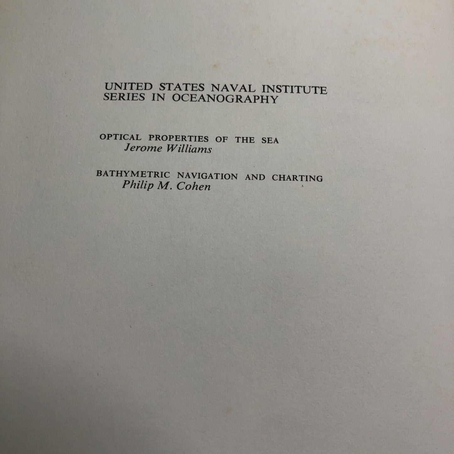 Optical Properties Of The Sea by Jerome Williams US Naval Institute Series 1970