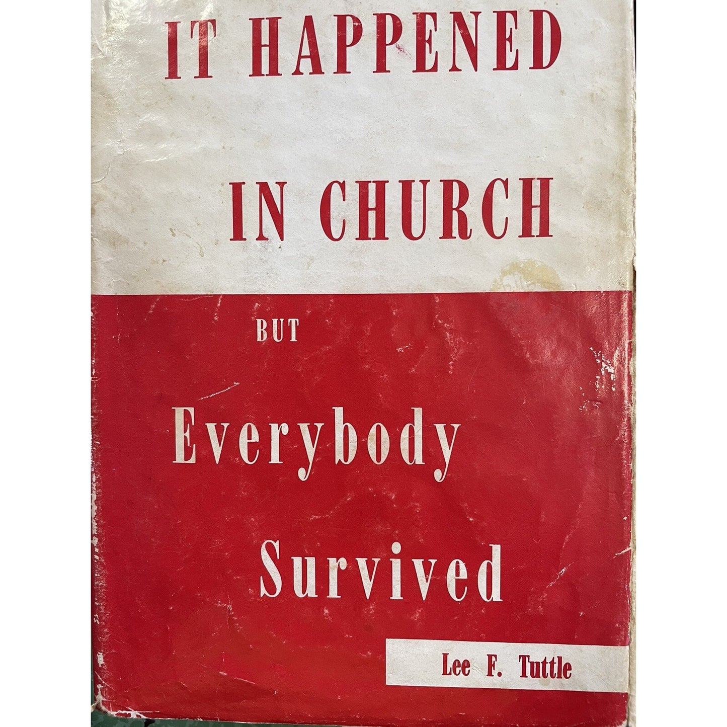 It Happened in Church but Everybody Survived Limited First Edition Lee F. Tuttle