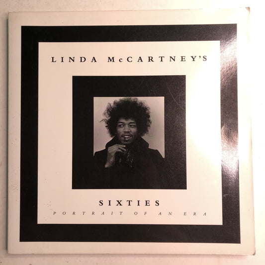 Linda McCartney’s Sixties Portrait of an Era - Paperback - 1999