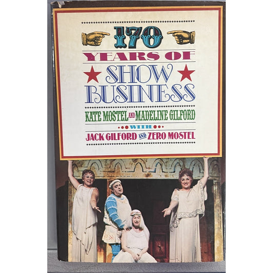 170 Years of Show Business 1978 HC DJ SIGNED BY AUTHOR Kate Mostel