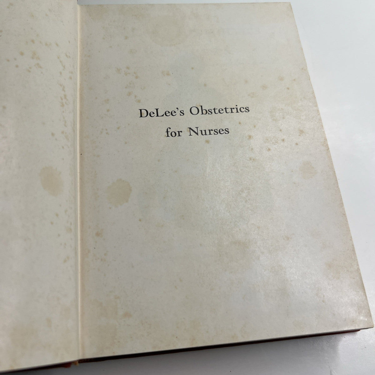 1953 DeLee's Obstetrics for Nurses by Davis and Sheckler Illustrated HC