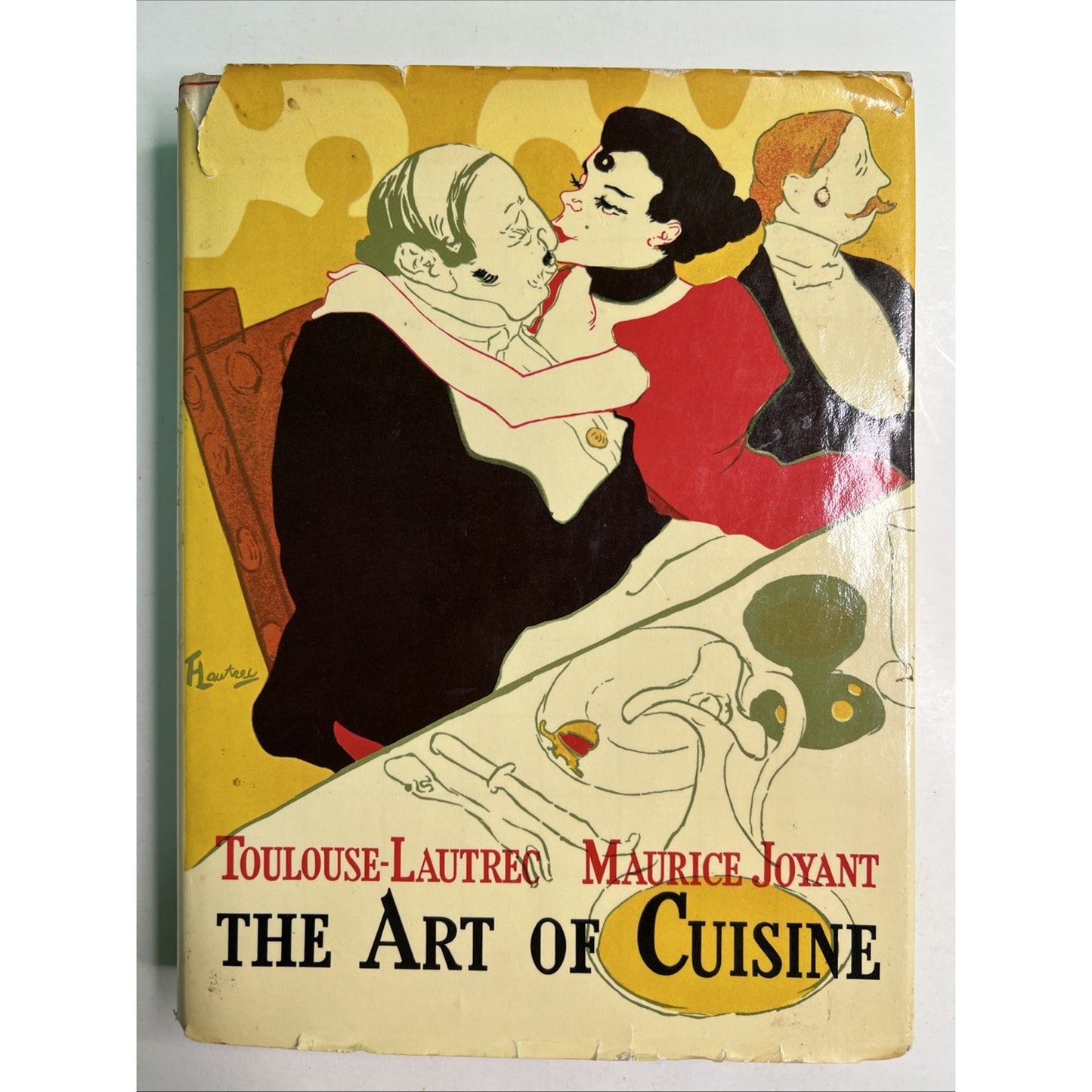 The Art of Cuisine Toulouse-Lautrec & Joyant HC DJ 1966 1st Edition Illustrated