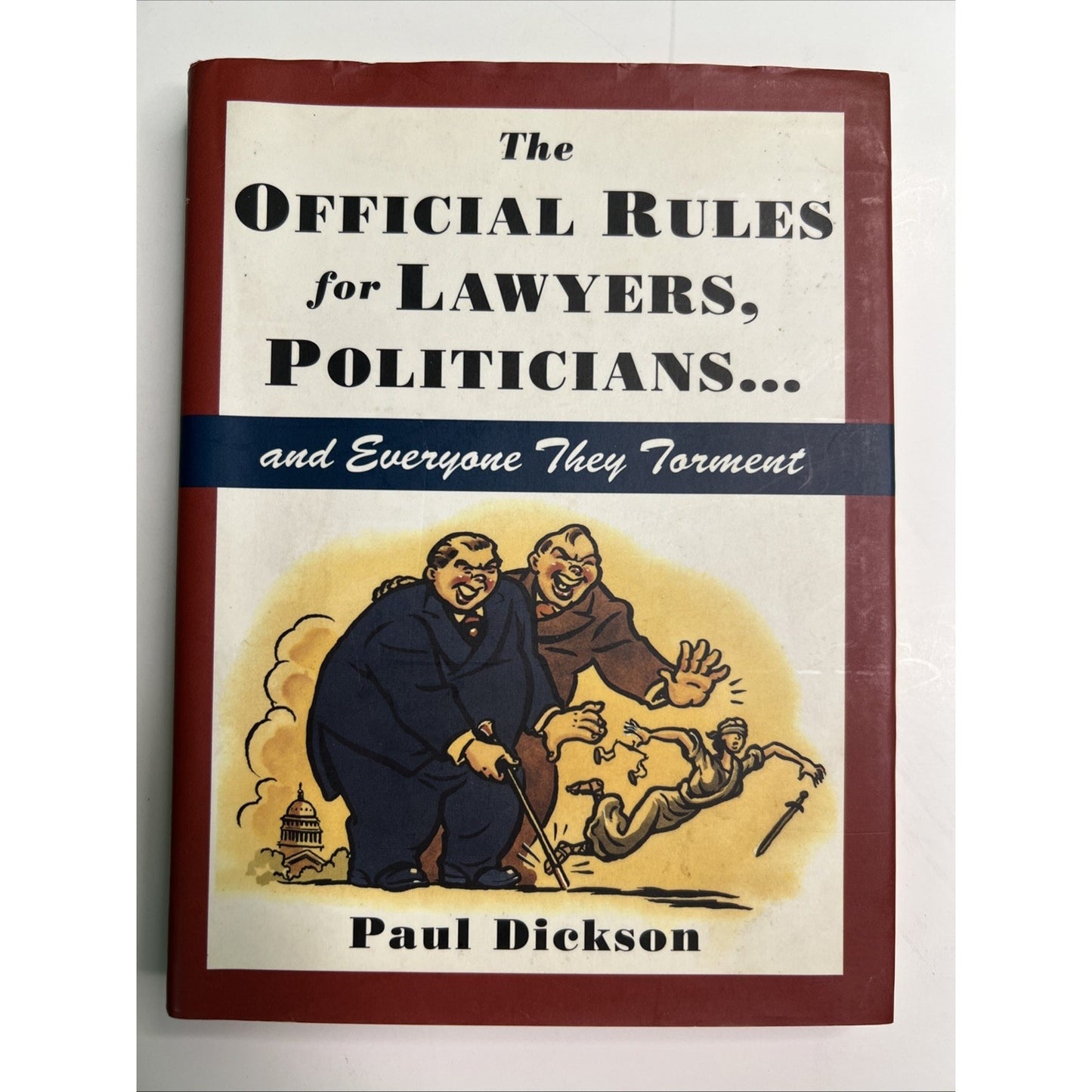 Official Rules for Lawyers Politicians & Everyone They Torment HC Paul Dickson