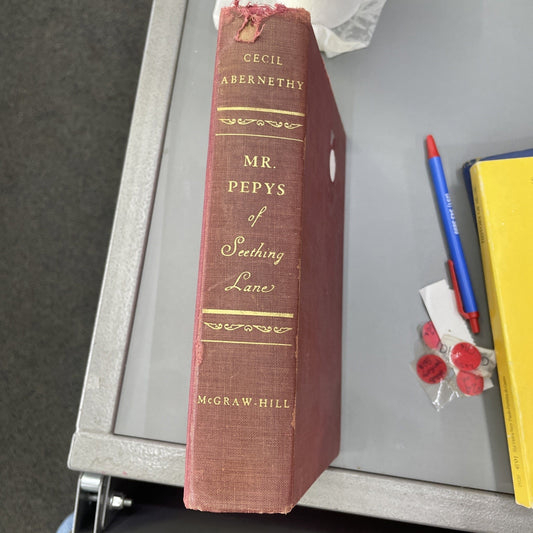 Mr. Pepys Of Seething Lane A Narrative By Cecil Abernathy 1957 HC SIGNED