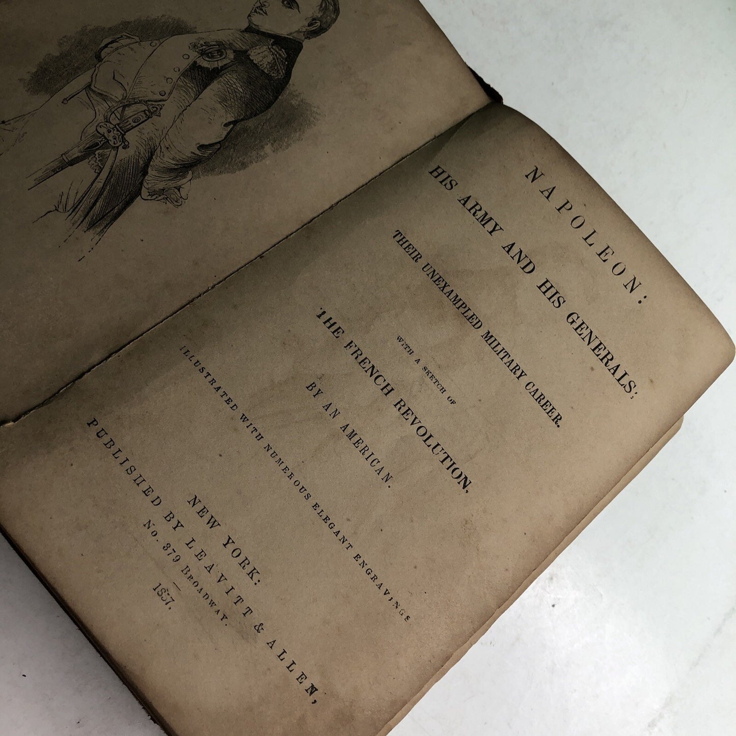 1857 NAPOLEON :His Army Generals Their Unexampled Military Career by an American