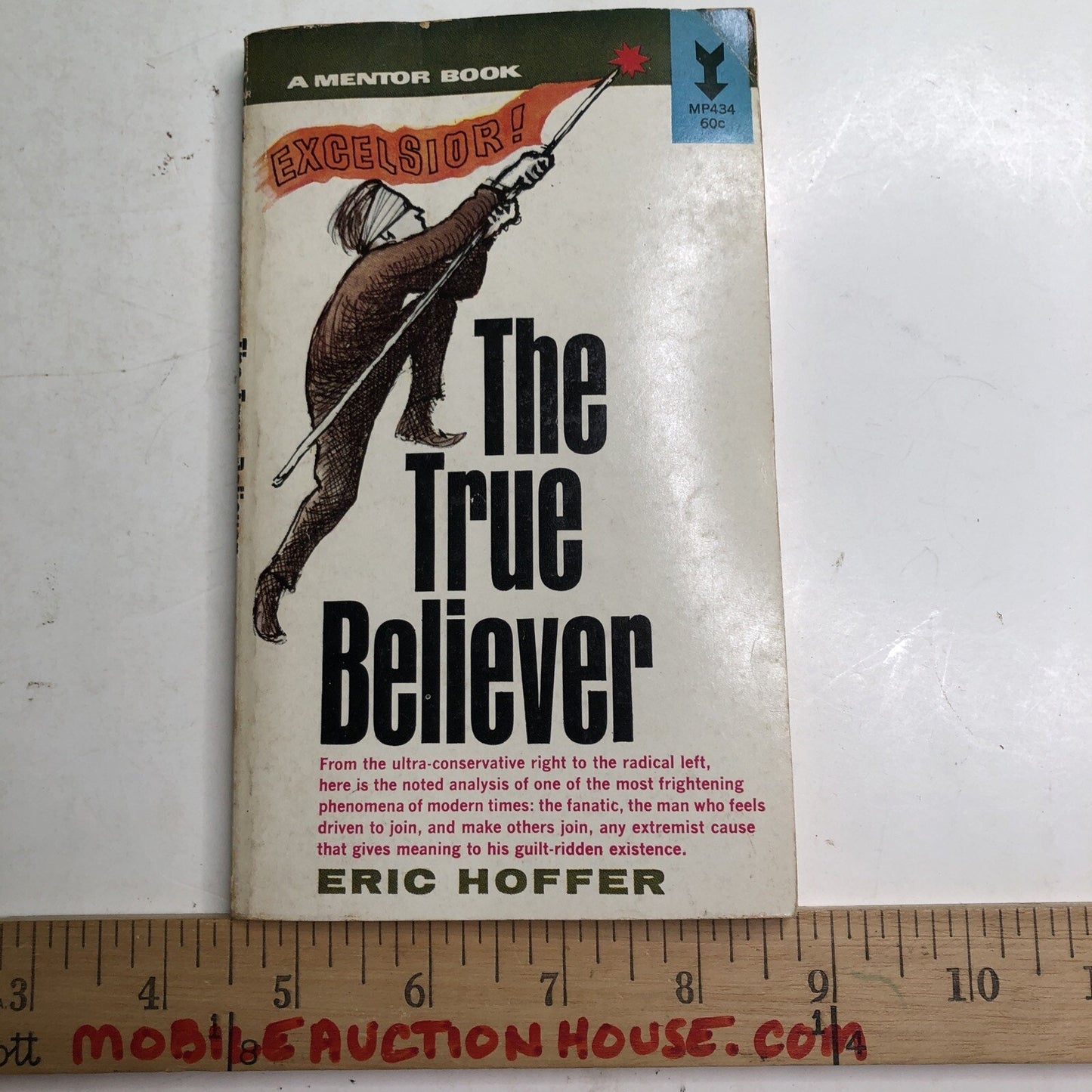 The True Believer by Eric Hoffer Thoughts On The Nature Of Mass Movements 1962