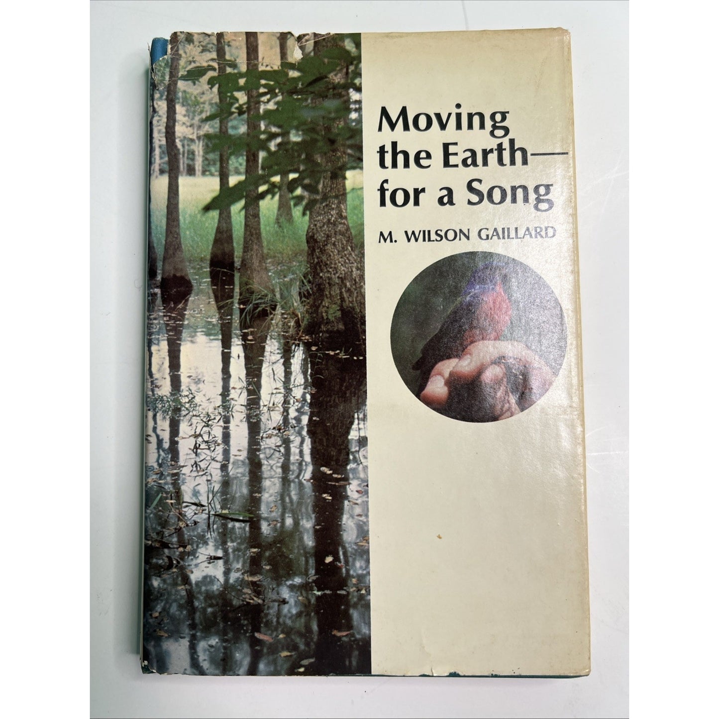 Moving The Earth For A Song M. Wilson Gaillard Mobile Alabama Author 1968 HC DJ