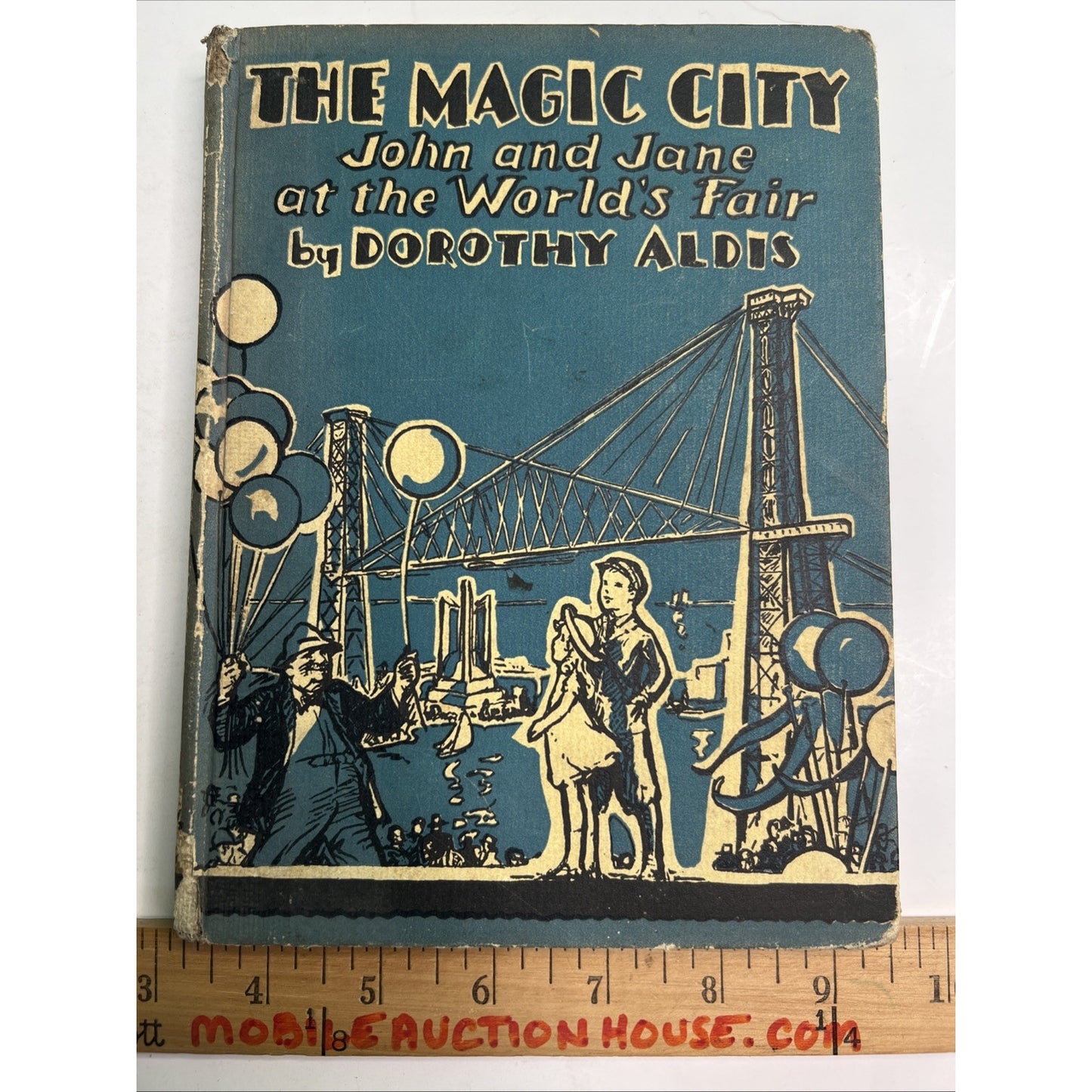 The Magic City John and Jane at the World's Fair Dorothy Aldis 1933 HC